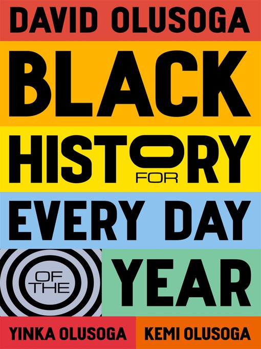 Title details for Black History for Every Day of the Year by David Olusoga - Available